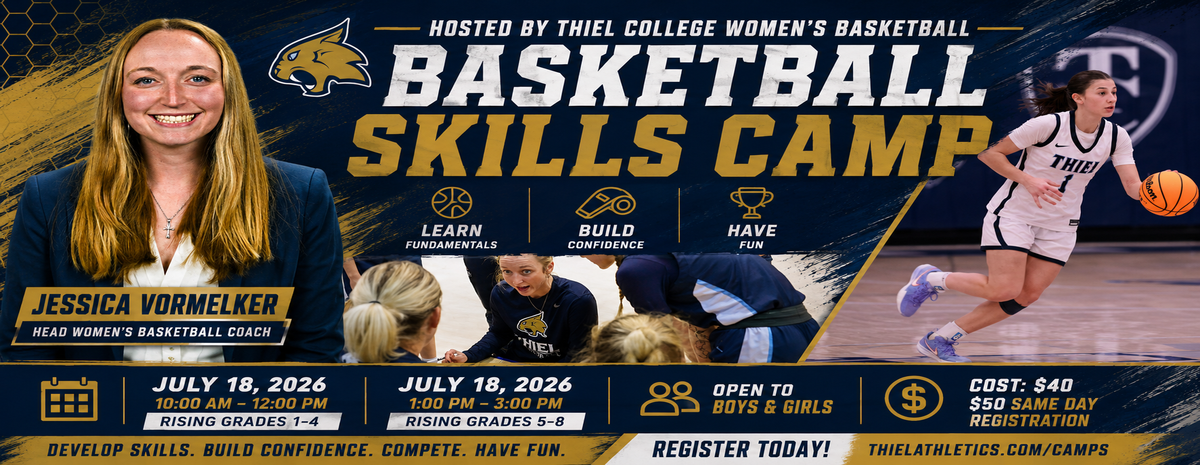 Thiel College Basketball Skills Camp  Hosted by Thiel College Women’s Basketball